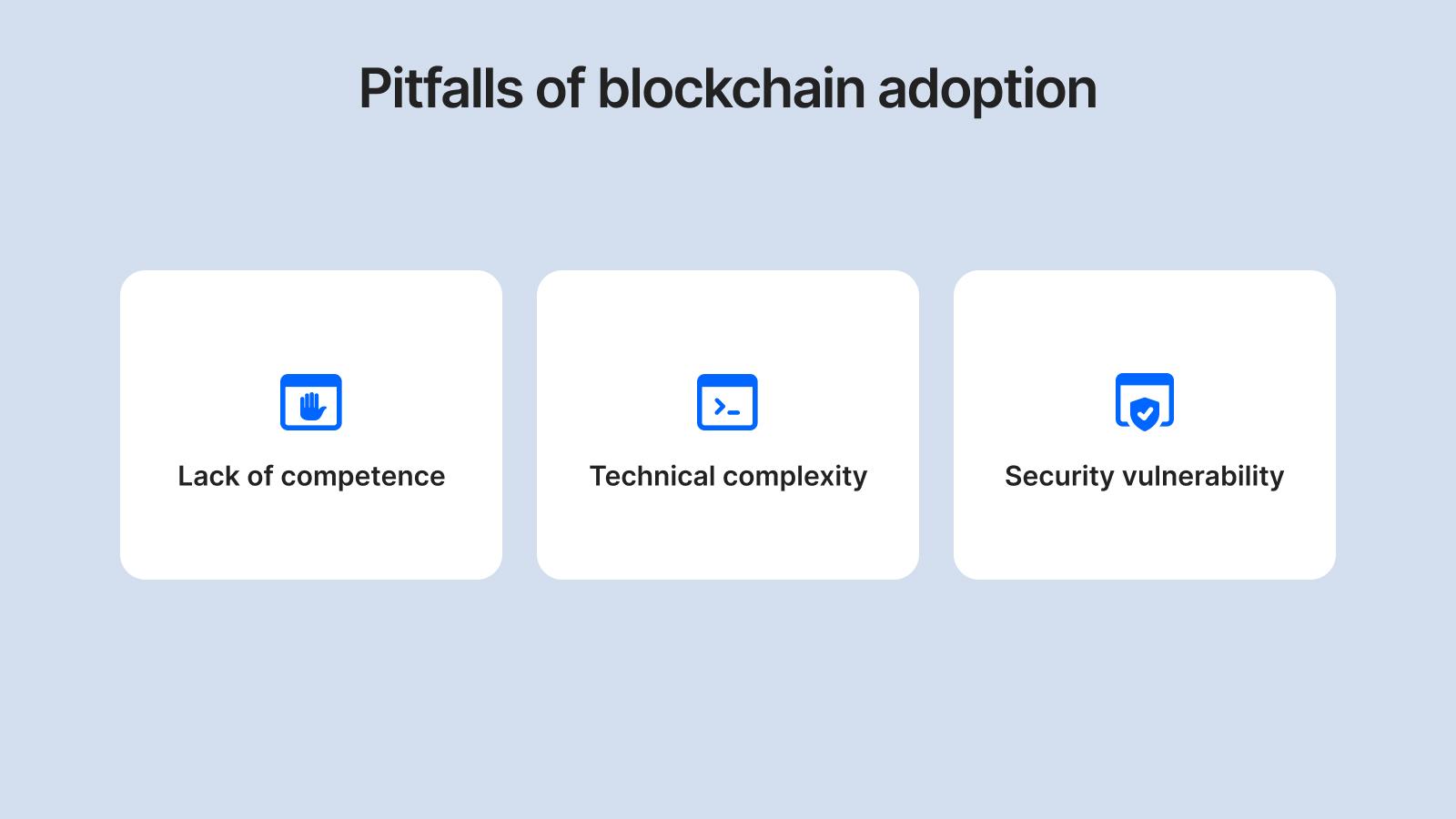 Pitfalls of Blockchain adoption